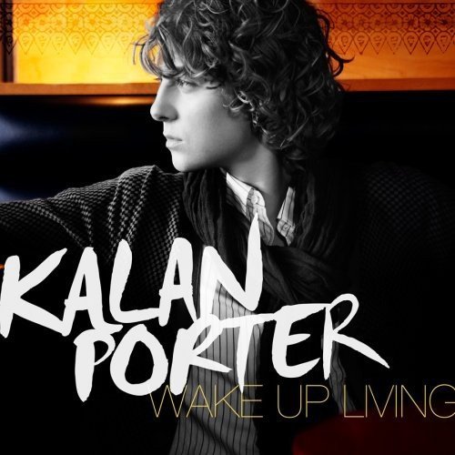 Kalan Porter/Wake Up Living@Import-Eu