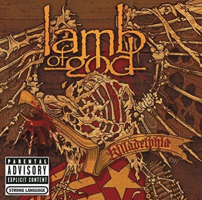 Lamb Of God/Killadelphia@Explicit Version