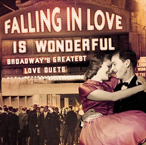 Falling In Love Is Wonderful/Broadway's Greatest Love Duets