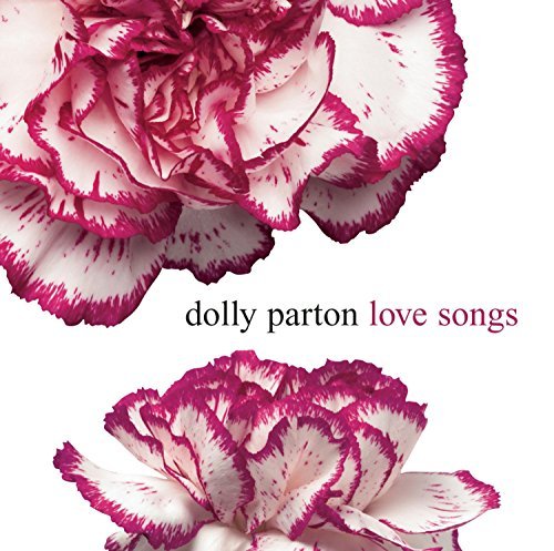 Dolly Parton/Love Songs