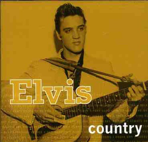 Elvis Presley/Elvis Country