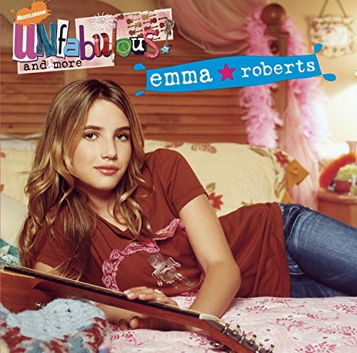 Emma Roberts/Unfabulous & More: Emma Robert@This Item Is Made On Demand@Could Take 2-3 Weeks For Delivery
