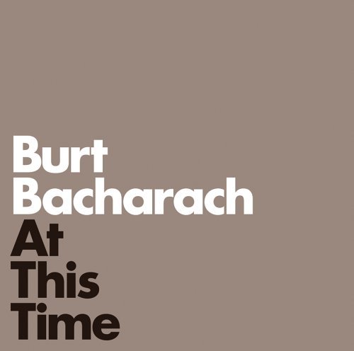 Burt Bacharach/At This Time
