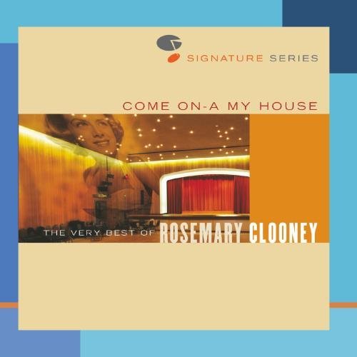 Rosemary Clooney Come On A My House Very Best Jazz Signatures 