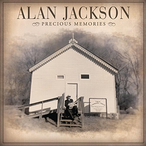 Alan Jackson/Precious Memories