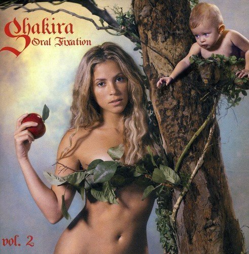 Shakira/Vol. 2-Oral Fixation