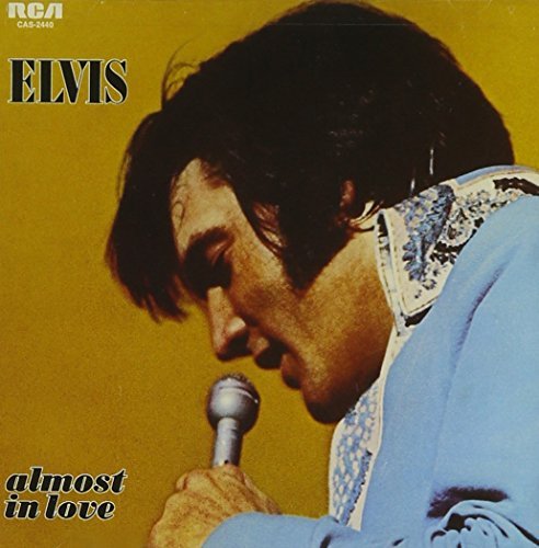 Elvis Presley/Almost In Love