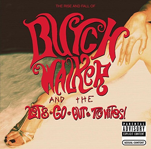 Butch Walker/Rise & Fall Of Butch Walker &@Explicit Version