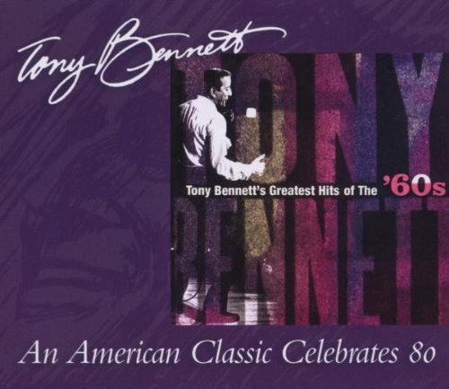 Tony Bennett/Greatest Hits Of The '60s