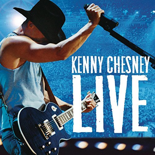Kenny Chesney/Live Those Songs Again