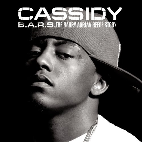 Cassidy/B.A.R.S. The Barry Adrian Rees@Explicit Version