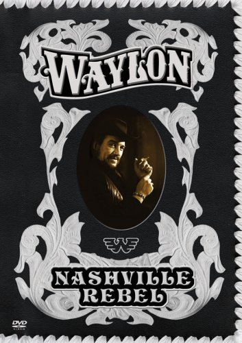 Waylon Jennings/Nashville Rebel