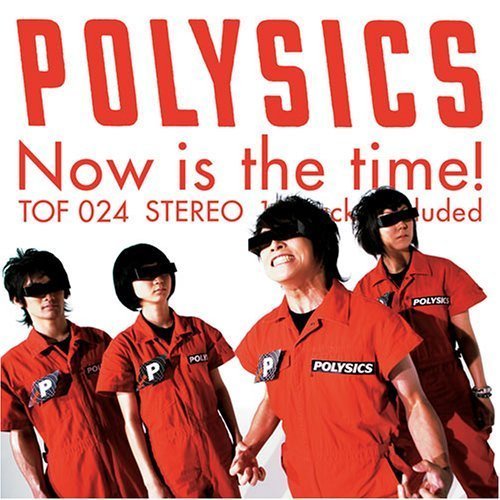 Polysics Now Is The Time! 