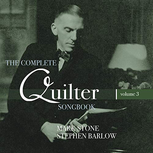 Quilter / Stone / Barlow/Complete Quilter Songbook 3