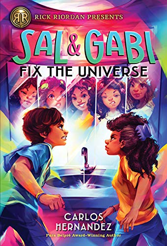Carlos Hernandez/Sal and Gabi Fix the Universe (a Sal and Gabi Nove