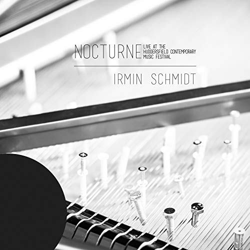Irmin Schmidt/Nocturne (Live at the Huddersfield Contemporary Music Festival)
