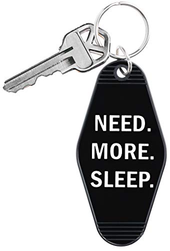 Keychain/Need More Sleep