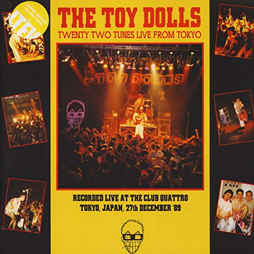 Toy Dolls/Twenty-Two Tunes Live From Tok@Amped Exclusive