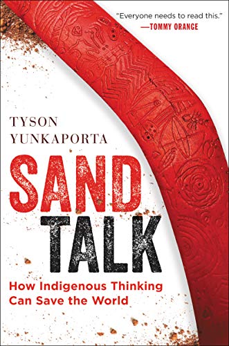 Tyson Yunkaporta/Sand Talk@How Indigenous Thinking Can Save the World