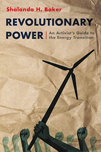 Shalanda Baker/Revolutionary Power@ An Activist's Guide to the Energy Transition