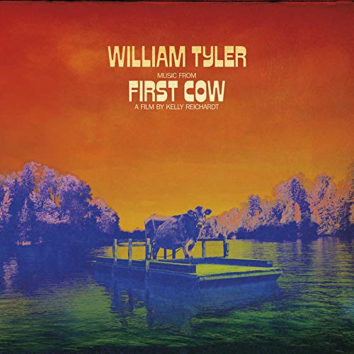 William Tyler Music From First Cow Amped Exclusive 