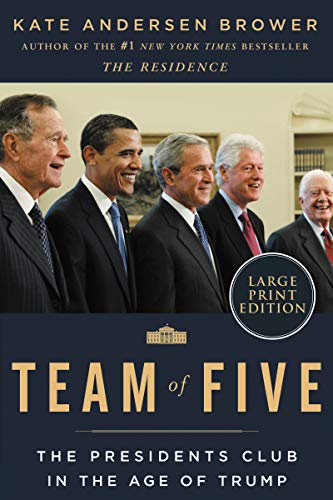 Kate Andersen Brower/Team of Five@The Presidents Club in the Age of Trump@LARGE PRINT