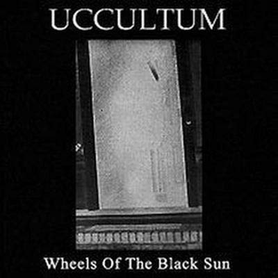 uccultum/Wheels Of The Black Sun