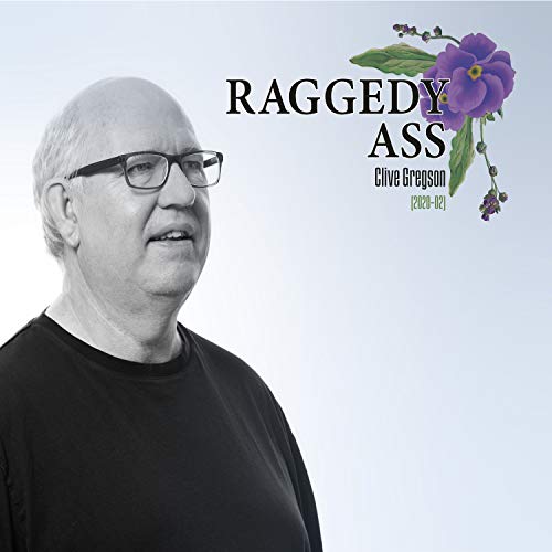 Clive Gregson/Raggedy Ass (2020-02)@Amped Exclusive