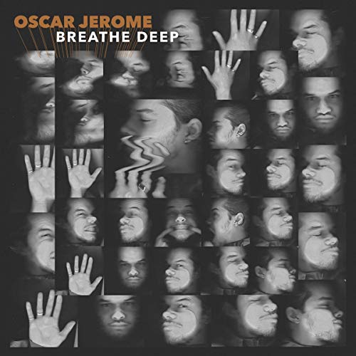 Oscar Jerome/Breathe Deep