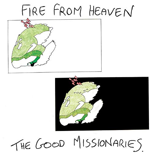 Good Missionaries/Fire From Heaven