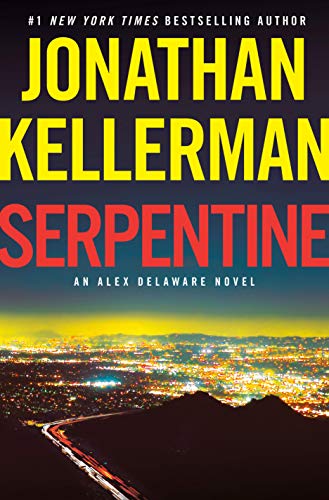 Jonathan Kellerman/Serpentine@An Alex Delaware Novel