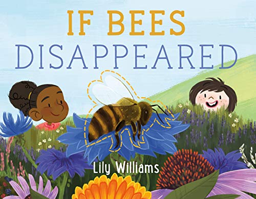 Lily Williams/If Bees Disappeared
