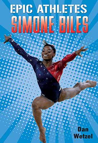 Dan Wetzel/Epic Athletes: Simone Biles