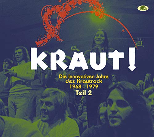 Kraut!: Teil 2 - KRAUT! - Die innovativen Jahre des Krautrock 1968-197/Kraut!: Teil 2 - KRAUT! - Die innovativen Jahre des Krautrock 1968-197