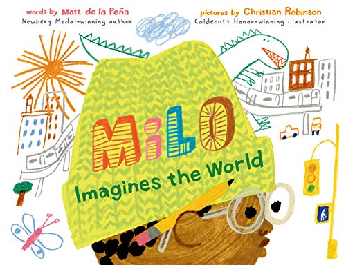 Matt de la Pena/Milo Imagines the World