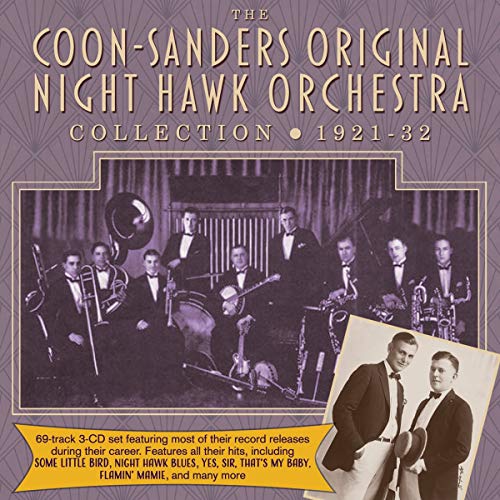 Coon-Sanders Original Night Ha/Collection 1921-32