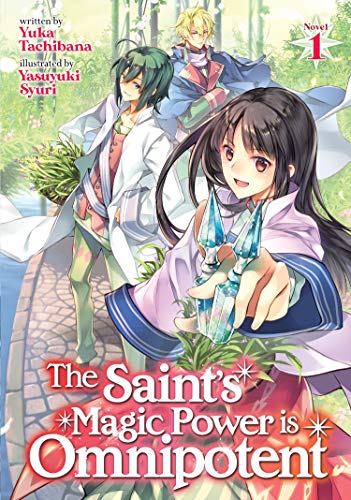 Yuka Tachibana/The Saint's Magic Power Is Omnipotent (Light Novel