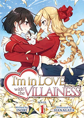 Inori/I'm in Love with the Villainess (Light Novel) Vol.