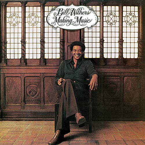 Bill Withers/Making Music
