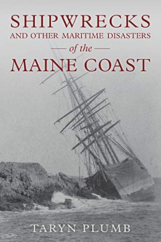 Taryn Plumb Shipwrecks And Other Maritime Disasters Of The Mai 