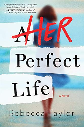 Rebecca Taylor/Her Perfect Life