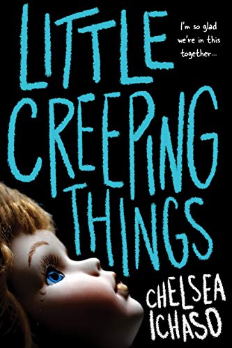 Chelsea Ichaso/Little Creeping Things