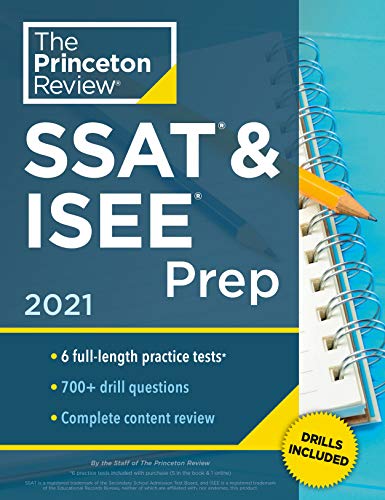 The Princeton Review/Princeton Review SSAT & ISEE Prep, 2021@6 Practice Tests + Review & Techniques + Drills
