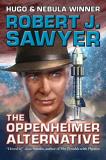 Robert J. Sawyer The Oppenheimer Alternative 