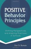Dan St Romain Positive Behavior Principles Shifting Perspectives And Aligning Practices In S 