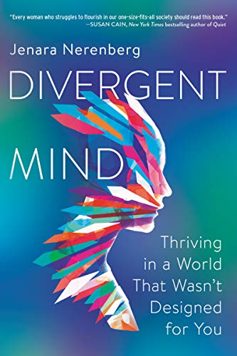 Jenara Nerenberg/Divergent Mind@Thriving in a World That Wasn't Designed for You