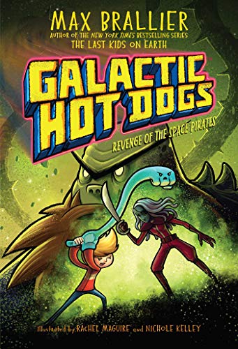 Max Brallier/Galactic Hot Dogs 3@Revenge of the Space Pirates@Reprint