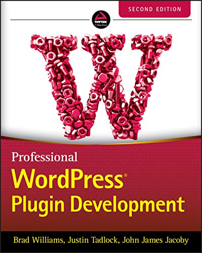 Brad Williams Professional Wordpress Plugin Development 0002 Edition; 