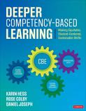 Deeper Competency Based Learning Making Equitable Student Centered Sustainable S 