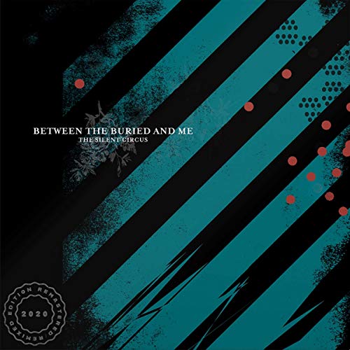Between The Buried & Me The Silent Circus (2020 Remix Remaster) 2 Lp 